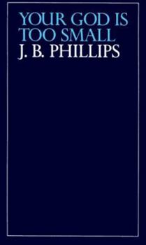Paperback Your God Is Too Small Book