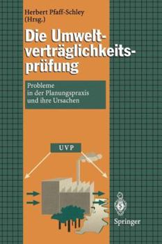 Paperback Die Umweltverträglichkeitsprüfung: Probleme in Der Planungspraxis Und Ihre Ursachen [German] Book