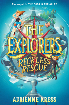 The Reckless Rescue - Book #2 of the Explorers