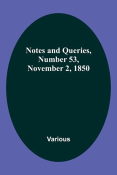 Paperback Notes and Queries, Number 53, November 2, 1850 Book