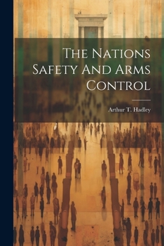 Paperback The Nations Safety And Arms Control Book