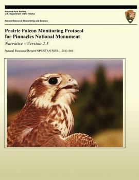 Paperback Prairie Falcon Monitoring Protocol for Pinnacles National Monument Book