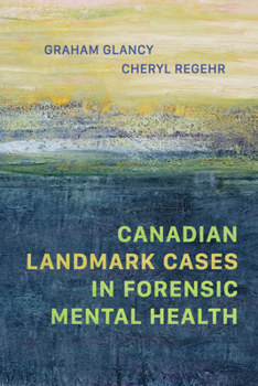 Hardcover Canadian Landmark Cases in Forensic Mental Health Book