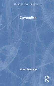 Cavendish (The Routledge Philosophers)