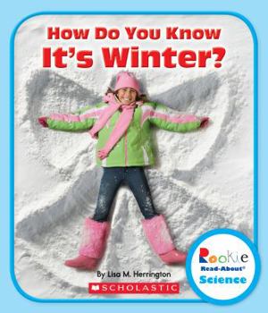 Paperback How Do You Know It's Winter? (Rookie Read-About Science: Seasons) Book