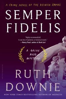 Semper Fidelis - Book #5 of the Gaius Petreius Ruso