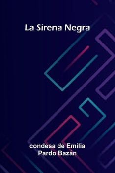 La Sirena Negra (Spanish Edition)