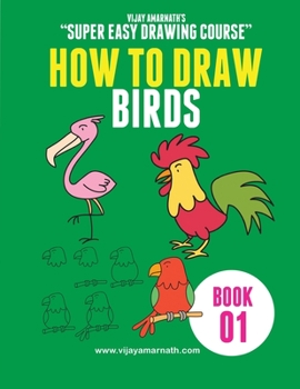 Paperback Vijay Amarnath's Super Easy Course - How to Draw Birds - 01 Book