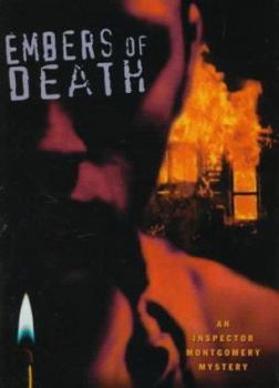 Embers of Death - Book #7 of the DI Montgomery
