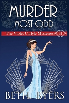 A Murder Most Odd: A Violet Carlyle Historical Mystery (The Violet Carlyle Mysteries) - Book #21 of the Violet Carlyle Mysteries