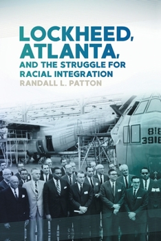 Paperback Lockheed, Atlanta, and the Struggle for Racial Integration Book