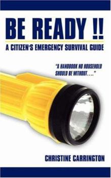 Paperback Be Ready !!: A Citizen's Emergency Survival Guide Book