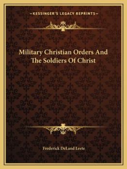 Paperback Military Christian Orders And The Soldiers Of Christ Book