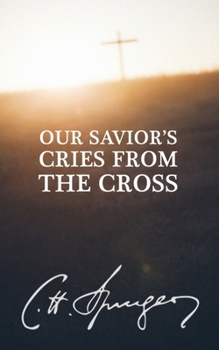 Paperback Our Savior's Cries from the Cross Book