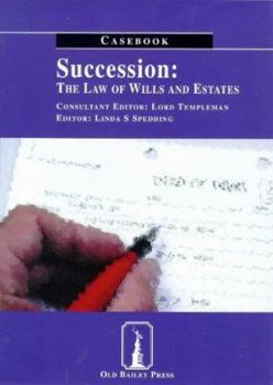 Succession: the Law of Wills and Estates: Casebook