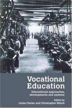 Paperback Vocational Education: International Approaches, Developments and Systems Book