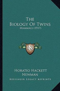Paperback The Biology Of Twins: Mammals (1917) Book