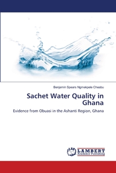 Paperback Sachet Water Quality in Ghana Book