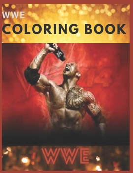 WWE: Coloring Book for Kids and Adults with Fun, Easy, and Relaxing