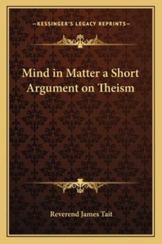 Paperback Mind in Matter a Short Argument on Theism Book