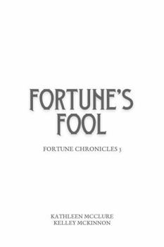 Fortune's Fool: Gideon Quinn Adventures Book 2 - Book #3 of the Fortune Chronicles