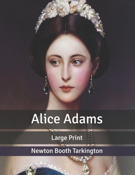 Alice Adams: Large Print