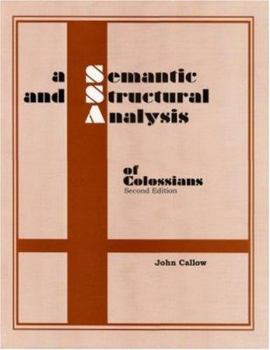 Paperback A Semantic and Structural Analysis of Colossians, 2nd Edition Book