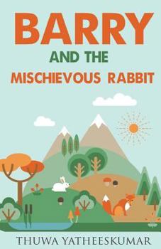 Paperback Barry and the Mischievous Rabbit Book