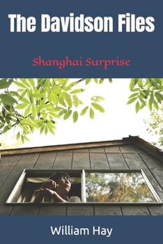 Paperback The Davidson Files: Shanghai Surprise Book