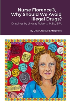 Paperback Nurse Florence(R), Why Should We Avoid Illegal Drugs? Book