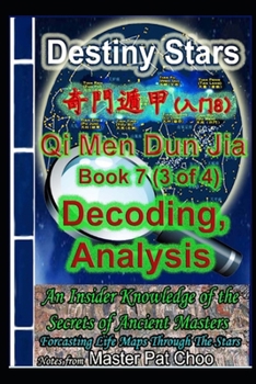 Paperback Qi Men Dun Jia Studies Book 7 (3 of 4) Decoding & Analysis Book