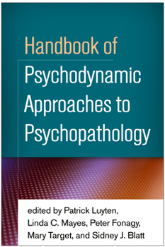 Hardcover Handbook of Psychodynamic Approaches to Psychopathology Book