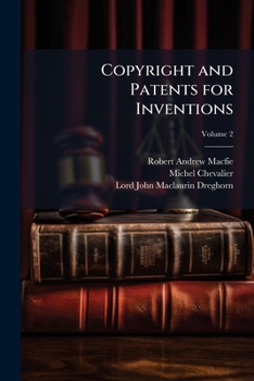 Paperback Copyright and Patents for Inventions; Volume 2 Book