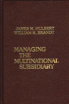 Hardcover Managing the Multinational Subsidiary. Book