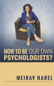 Paperback How to Be Our Own Psychologists? Book