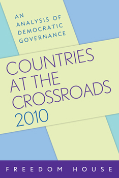 Paperback Countries at the Crossroads 2010: An Analysis of Democratic Governance Book