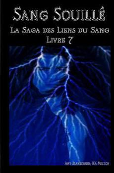 Paperback Sang souillé: Les Liens du Sang-Livre 7 [French] Book