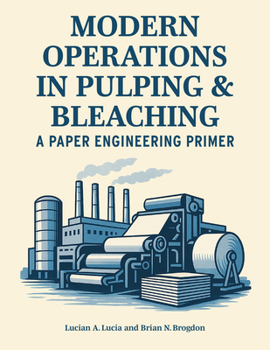 Paperback Modern Operations in Pulping and Bleaching: A Paper Engineering Primer Book