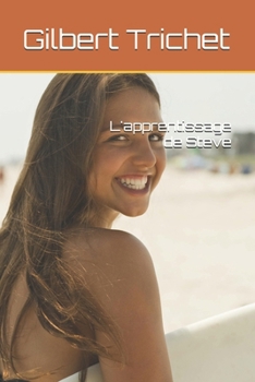 L'apprentissage de Steve (French Edition)