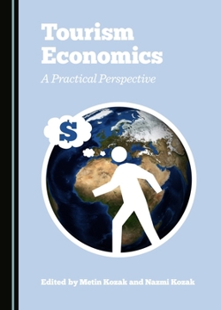 Tourism Economics: A Practical Perspective