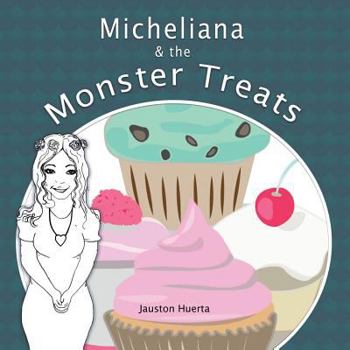 Paperback Micheliana & the Monster Treats Book
