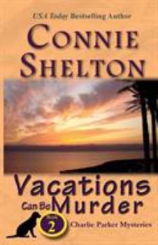 Paperback Vacations Can Be Murder: A Girl and Her Dog Cozy Mystery, Book 2 Book