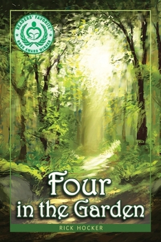 Paperback Four in the Garden: A Spiritual Allegory About Trust Book
