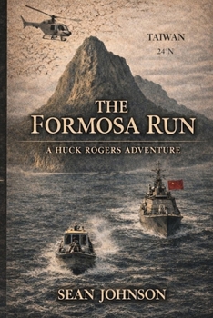 Paperback The Formosa Run: A Huck Rogers Adventure Book
