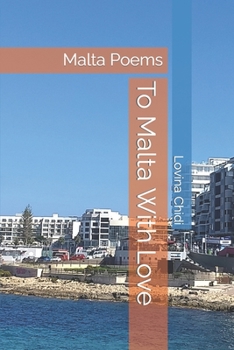 Paperback To Malta With Love: Malta Poems Book