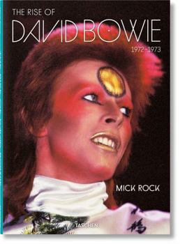 Hardcover Mick Rock. the Rise of David Bowie. 1972-1973 Book