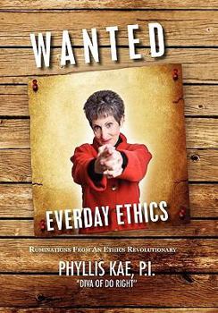 Paperback Wanted: Everday Ethics: Ruminations from an Ethics Revolutionary Book