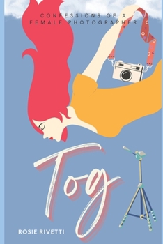 Paperback Tog: Confessions of a Female Photographer Book