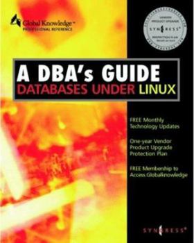 Paperback DBA's Guide to Databases Under Linux Book