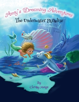 Paperback Amy's Dreaming Adventures: The Underwater Paradise Book